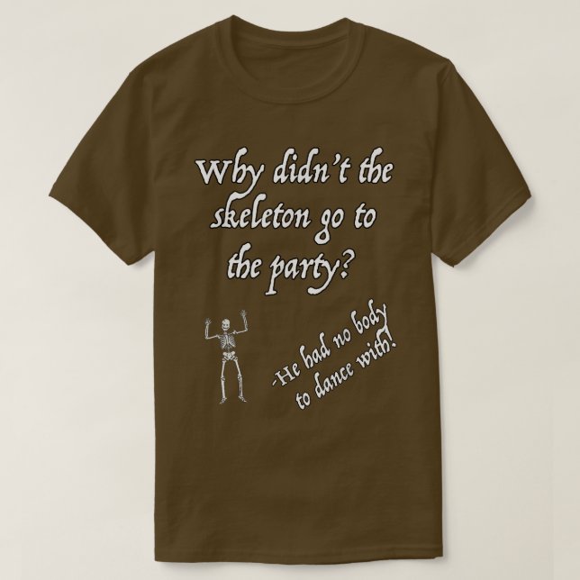 Funny Halloween  Skeleton 2519 T-Shirt (Design Front)