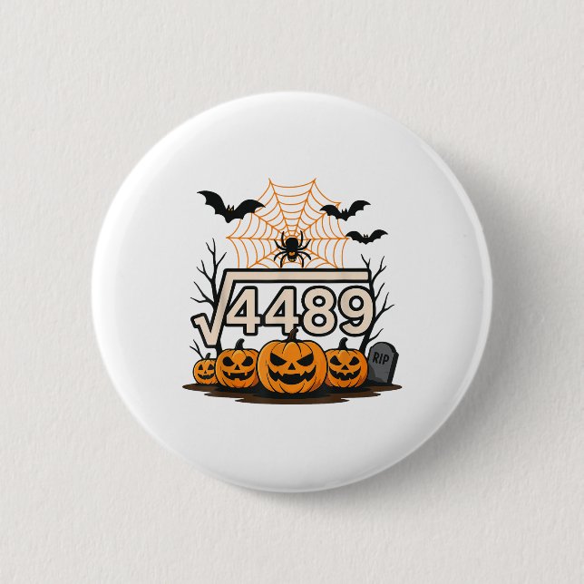 Funny Halloween Square Root 4489 67 Meme Math Teac 2 Inch Round Button (Front)