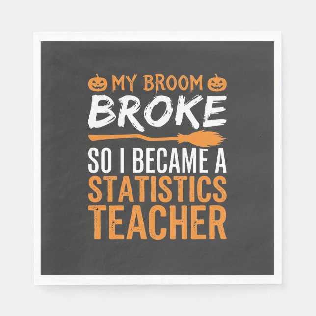 Funny Halloween Statistics Teacher Broom Design Napkin (Front)