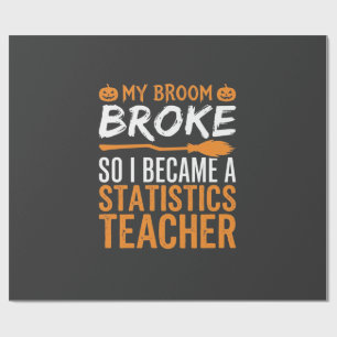 Funny Halloween Statistics Teacher Broom Design Wrapping Paper