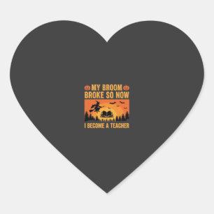Funny Halloween Teacher Broom Broke Design (2) Heart Sticker