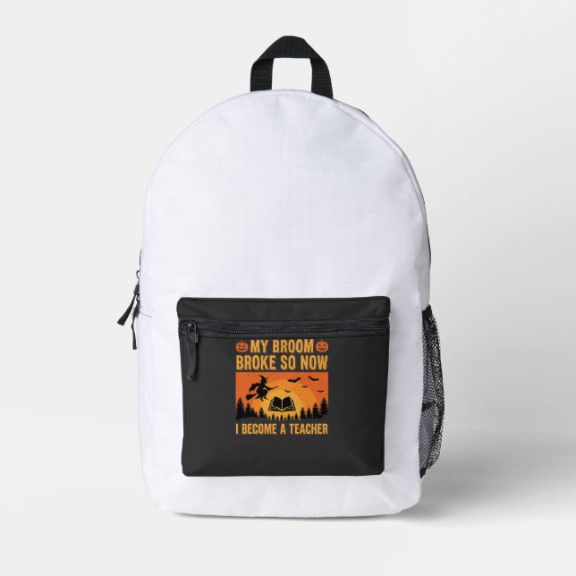 Funny Halloween Teacher Broom Broke Design (2) Printed Backpack (Front)