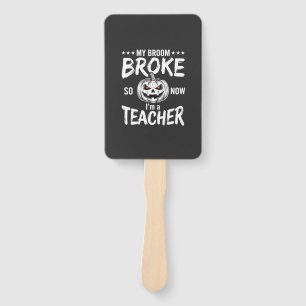 Funny Halloween Teacher Broom Broke Design Hand Fan