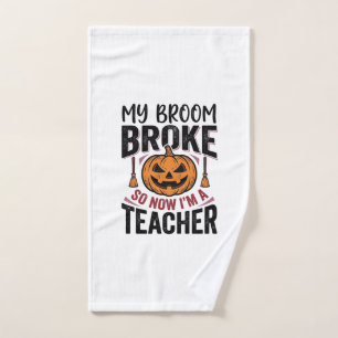 Funny Halloween Teacher Broom Broke Vector Design_ Hand Towel