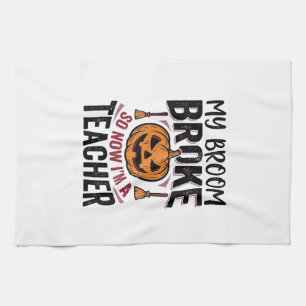 Funny Halloween Teacher Broom Broke Vector Design_ Kitchen Towel