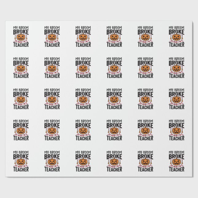 Funny Halloween Teacher Broom Broke Vector Design_ Wrapping Paper (Flat)