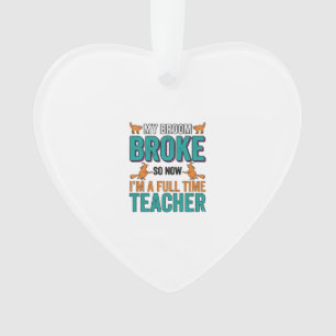 Funny Halloween Teacher Broom Broke Vintage Shirt  Ornament