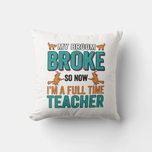Funny Halloween Teacher Broom Broke Vintage Shirt  Throw Pillow