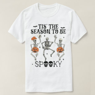 Funny Halloween Tis' The Season To Be Spooky T-Shirt