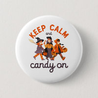 Funny Halloween Trick Or Treat Keep Calm Candy On