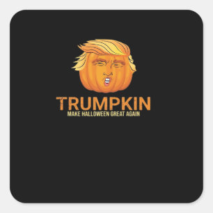 Funny Halloween Trumpkin - Fall Make Halloween Gre Square Sticker