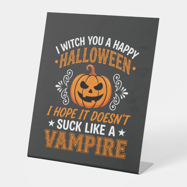 Funny Halloween Vampire Pumpkin Pedestal Sign (Front)