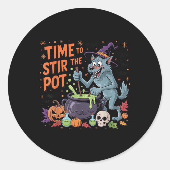 Funny Halloween Werewolf Time To Stir The Pot  Classic Round Sticker (Front)