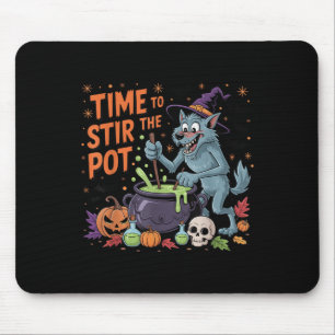 Funny Halloween Werewolf Time To Stir The Pot  Mouse Pad