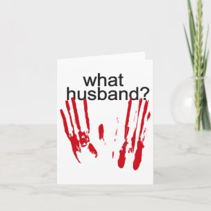 Funny Halloween What Husband Bloody Handprint Bloo Card