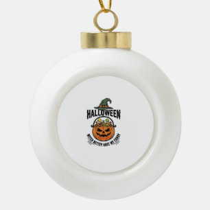 Funny Halloween Witch Candy Pumpkin Shirt Design_1 Ceramic Ball Christmas Ornament
