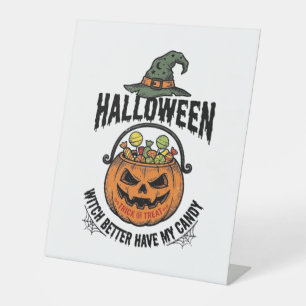 Funny Halloween Witch Candy Pumpkin Shirt Design_1 Pedestal Sign