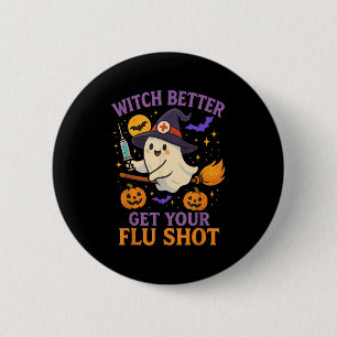 Funny Halloween Witch Ghost Flu Shot Nurse  2 Inch Round Button