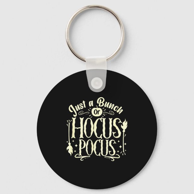Funny Halloween Witch Just A Bunch Of Quote Gift  Keychain (Front)