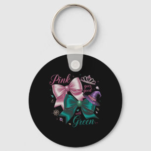 Funny Halloween Witch Pink Goes Good With Green Wo Keychain