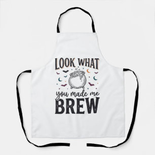 Funny Halloween Witch Quote Look What You Made Me Apron