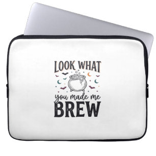 Funny Halloween Witch Quote Look What You Made Me Laptop Sleeve