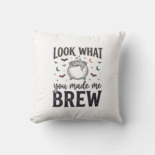 Funny Halloween Witch Quote Look What You Made Me  Throw Pillow