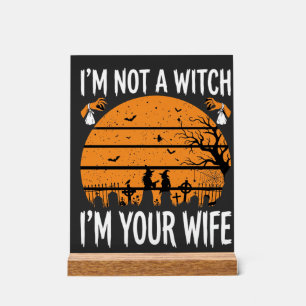 Funny Halloween Witch Wife Graveyard Design Acrylic Sign