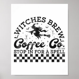 Funny Halloween Witches Brew Coffee Co Stop For A Poster