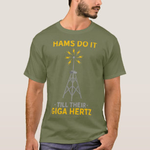 Funny Ham Radio Quote Amateur Operator T-Shirt