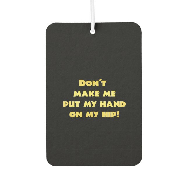 Funny Hand on Hip Joke Air Freshener (Front)