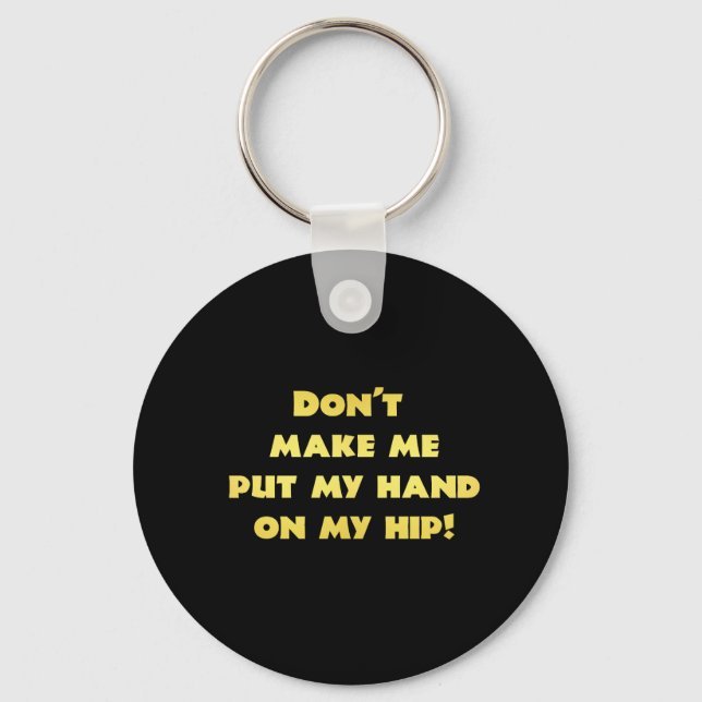 Funny Hand on Hip Joke Keychain (Front)