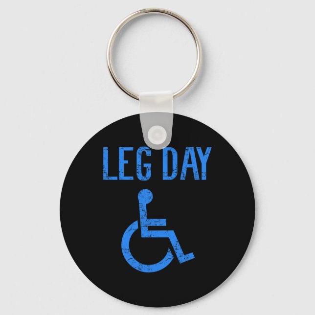 Funny Handicap Leg Day Gym Workout Bodybuilding Wh Keychain (Front)