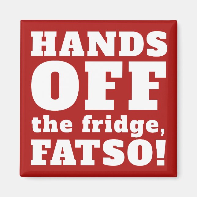 Funny HANDS OFF refrigerator magnet (Front)