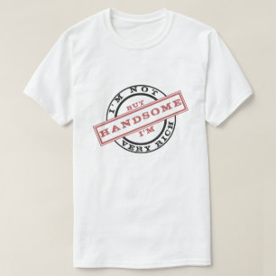 Funny Handsome Men Gift T-Shirt Text Customizable