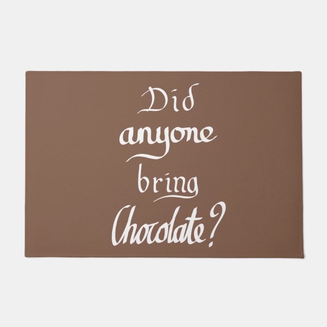 Funny Handwritten Typography Chocolate Brown Quote Doormat (Front)