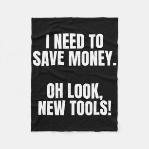 Funny Handyman Dad Humor Oh Look, New Tools  Fleece Blanket