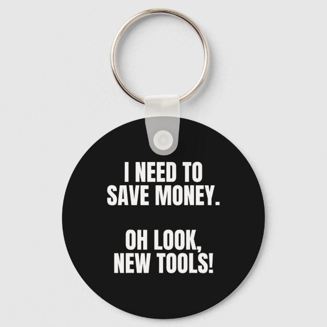 Funny Handyman Dad Humor Oh Look, New Tools  Keychain (Front)