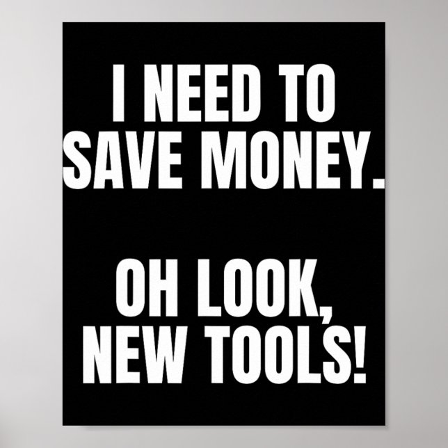 Funny Handyman Dad Humor Oh Look, New Tools  Poster (Front)