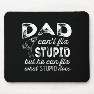 Funny Handyman Dad Shirt Dad Can't Fix Stud Mouse Pad