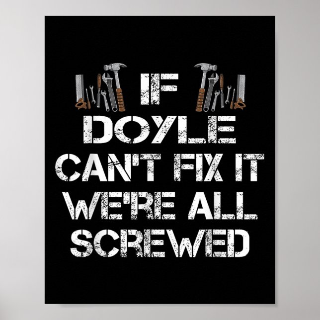 Funny Handyman Quote Personalized Doyle Gift  Poster (Front)