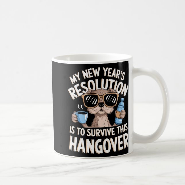 Funny Hangover Survival Dog New Year's Resolution  Coffee Mug (Right)