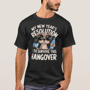 Funny Hangover Survival Dog New Year's Resolution T-Shirt