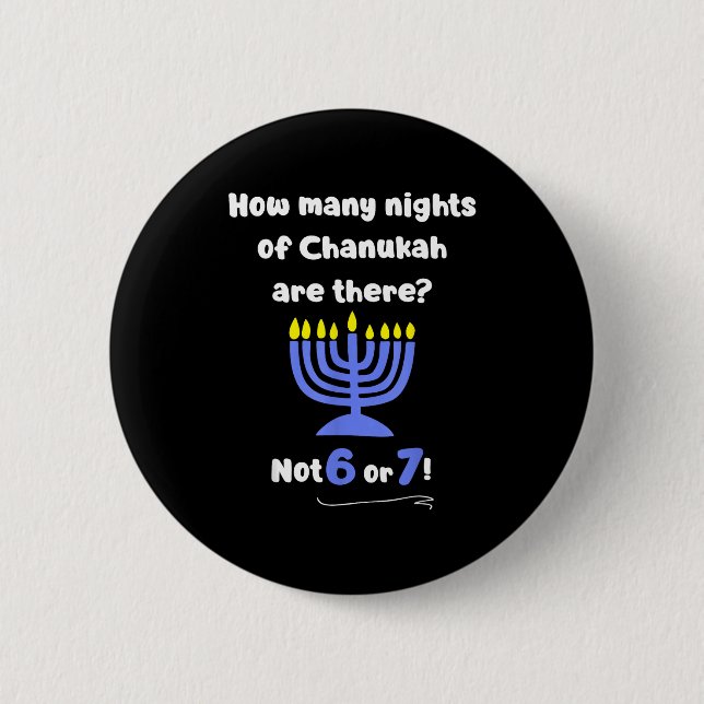 Funny Hanukkah 67 Meme Teacher How Many Nights Of  2 Inch Round Button (Front)