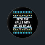 Funny Hanukkah Deck The Halls with Matzo Balls 2 Inch Round Button<br><div class="desc">Funny Hanukkah Deck The Halls with Matzo Balls</div>