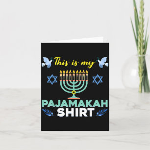 Funny Hanukkah Pajama Shirt This Is My Pajamakah G Card