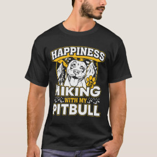 Funny Happiness Is Hiking With My Pitbull New T-Shirt