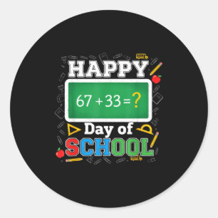 Funny Happy 100 Days Of School Math Teacher Six Se Classic Round Sticker