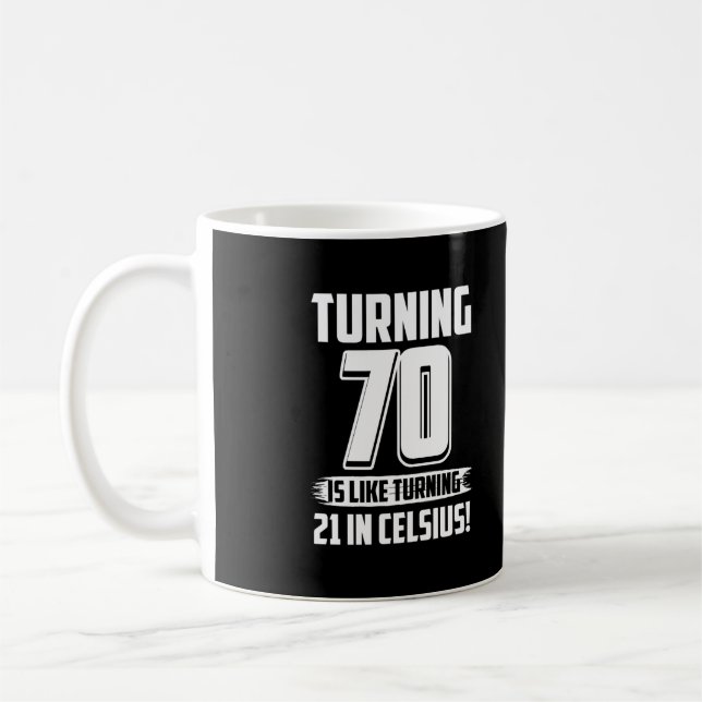 Funny Happy 70th Birthday   Coffee Mug (Left)