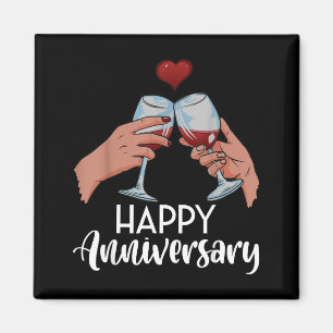 Funny Happy Anniversary Cheers Wine Valentine's Magnet